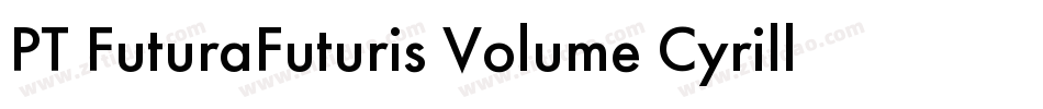 PT FuturaFuturis Volume Cyrillic字体转换